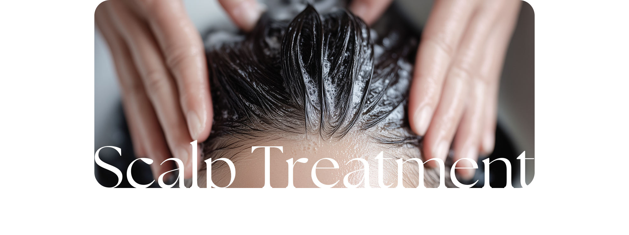 두피 상태에 맞춰 단계별로 진행하는 퍼펙트 헤드 스파 Scalp Treatment